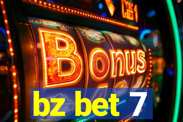 bz bet 7